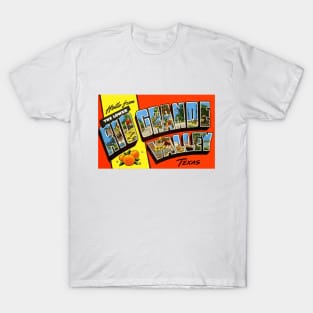 Hello from The Lower Rio Grande Valley, Texas - Vintage Large Letter Postcard T-Shirt